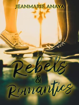 cover image of Rebels & Romantics